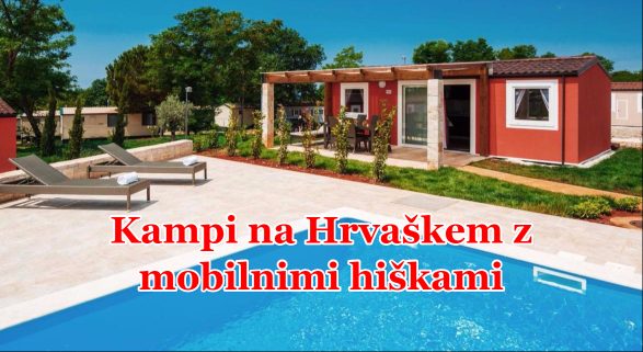 Mobilne hiške v kampih na Hrvaškem